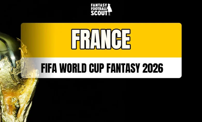 Fantasy FIFA World Cup 2026 team previews: France