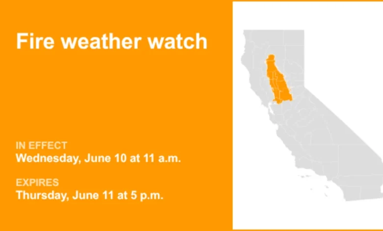 Fire weather watch issued for Northern California for Wednesday and Thursday