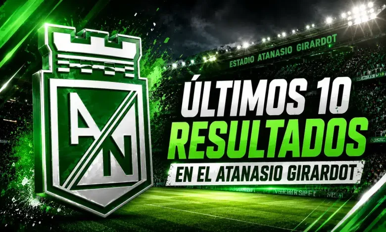 Los últimos 10 resultados de Atlético Nacional jugando en el Atanasio Girardot