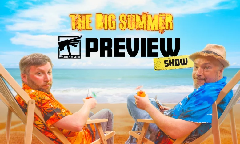 The Big Summer Warhammer Preview – Tune in on Friday