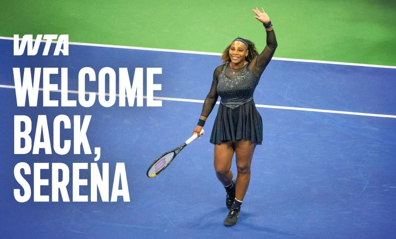 WTA celebrates return of legendary Serena Williams to global tennis stage