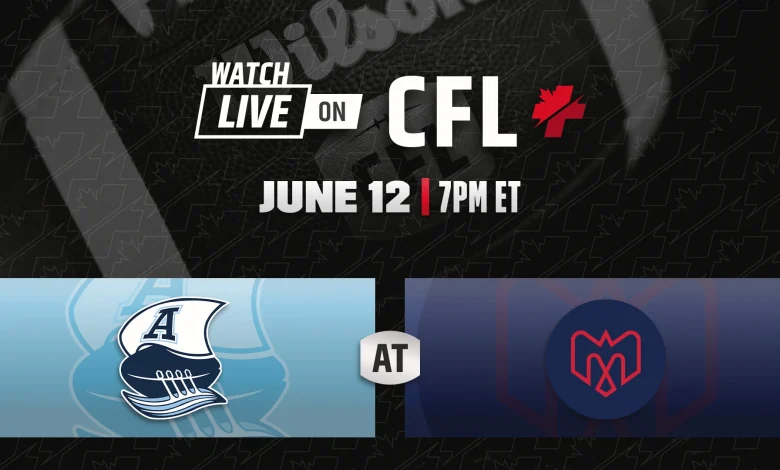 Week 2: Toronto Argonauts at Montreal Alouettes